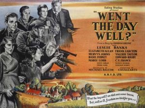 Poster for the film 'Went the Day Well?' (1942); Marie Lhr played Mrs Fraser.
